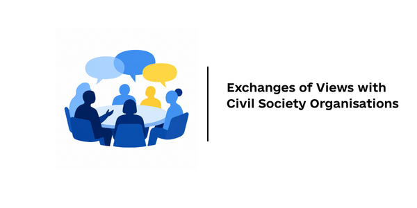 CALL FOR PARTICIPATION: Exchanges of Views with Civil Society Organisations